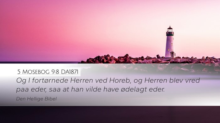 5 Mosebog 9:8 DA1871 Bible Verse Image
