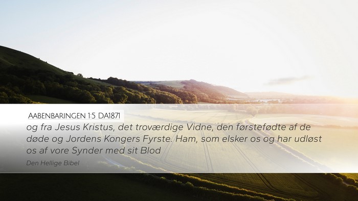 Aabenbaringen 1:5 DA1871 Bible Verse Image