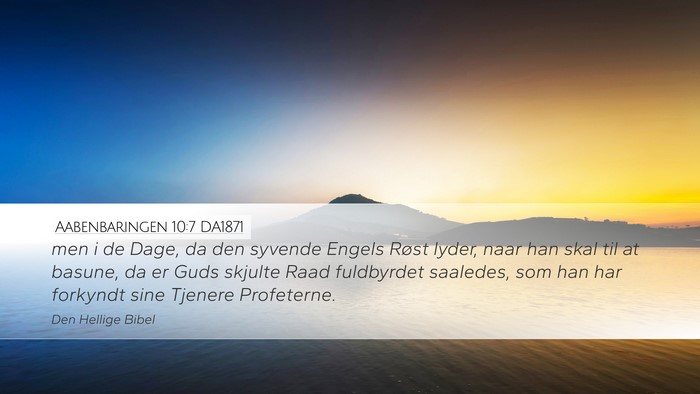 Aabenbaringen 10:7 DA1871 Bible Verse Image