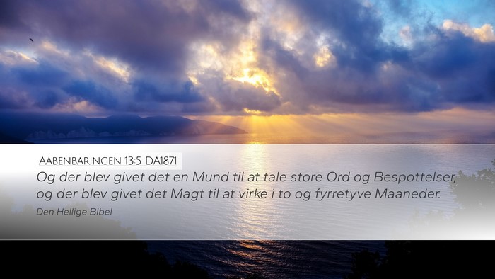 Aabenbaringen 13:5 DA1871 Bible Verse Image