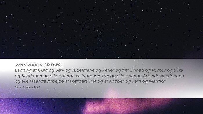 Aabenbaringen 18:12 DA1871 Bible Verse Image