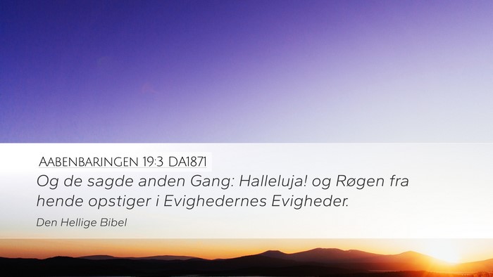Aabenbaringen 19:3 DA1871 Bible Verse Image