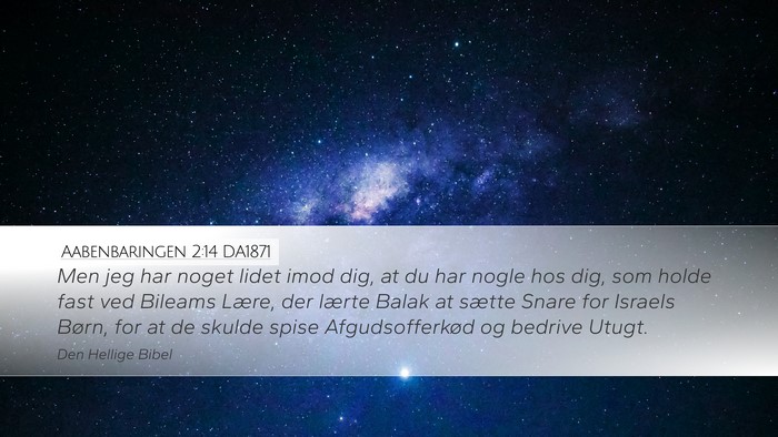 Aabenbaringen 2:14 DA1871 Bible Verse Image