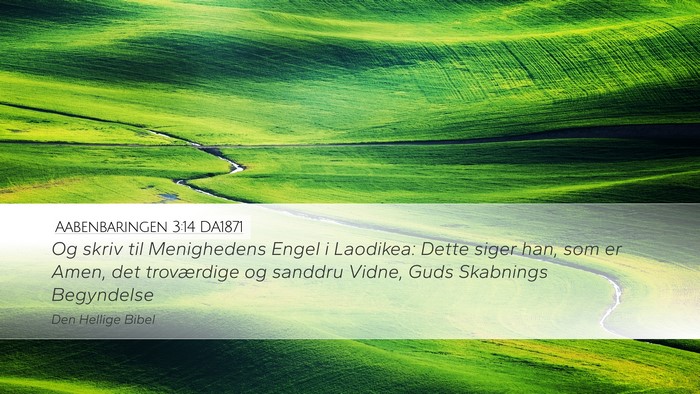Aabenbaringen 3:14 DA1871 Bible Verse Image