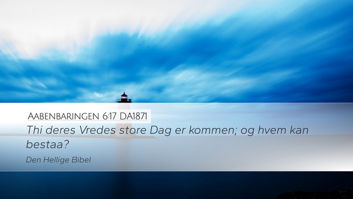 Aabenbaringen 6:17 DA1871 Bible Verse Image