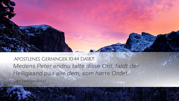 Apostlenes Gerninger 10:44 DA1871 Bible Verse Image