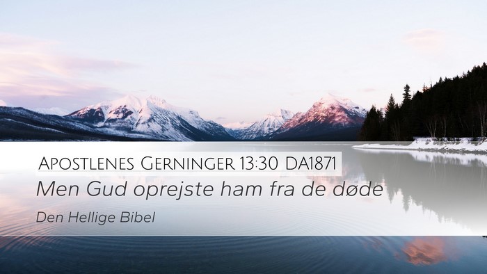 Apostlenes Gerninger 13:30 DA1871 Bible Verse Image