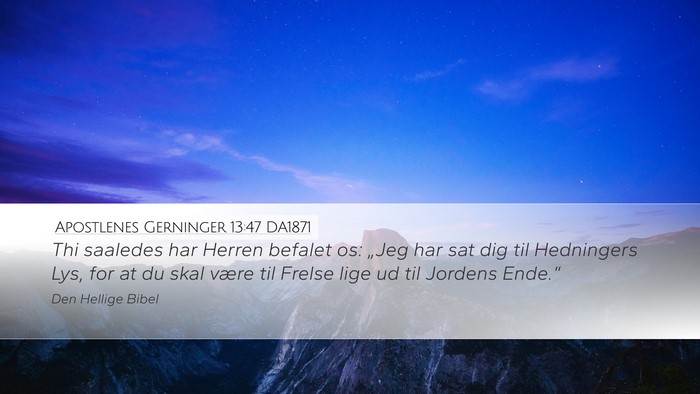 Apostlenes Gerninger 13:47 DA1871 Bible Verse Image