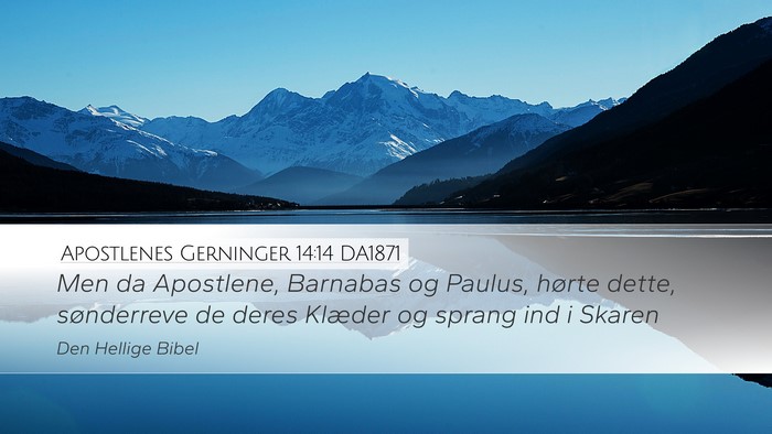 Apostlenes Gerninger 14:14 DA1871 Bible Verse Image