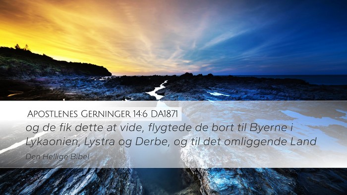 Apostlenes Gerninger 14:6 DA1871 Bible Verse Image