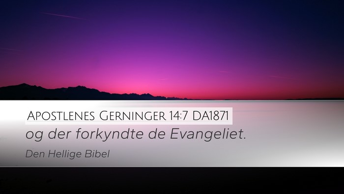 Apostlenes Gerninger 14:7 DA1871 Bible Verse Image