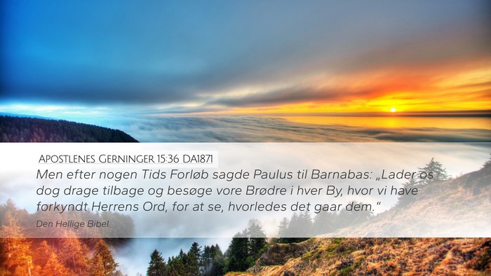 Apostlenes Gerninger 15:36 DA1871 Bible Verse Image