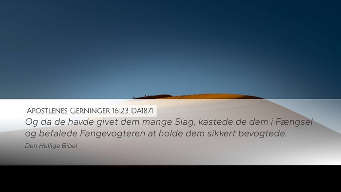 Apostlenes Gerninger 16:23 DA1871 Bible Verse Image