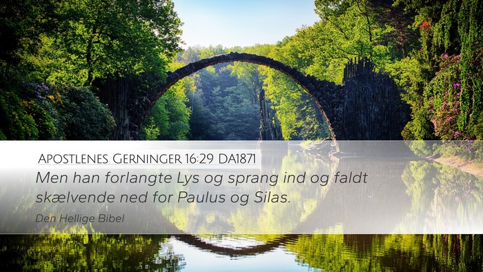 Apostlenes Gerninger 16:29 DA1871 Bible Verse Image
