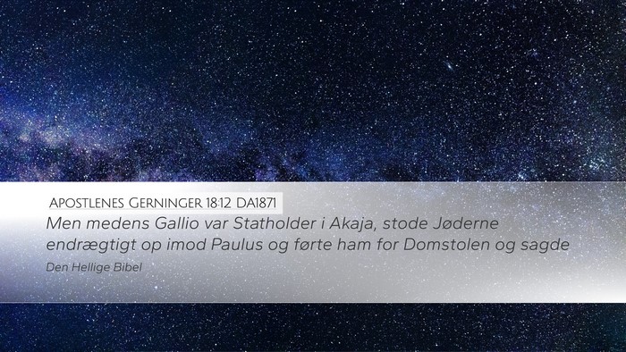 Apostlenes Gerninger 18:12 DA1871 Bible Verse Image