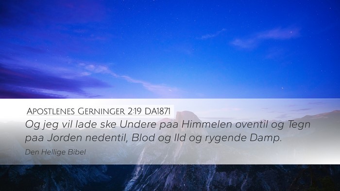 Apostlenes Gerninger 2:19 DA1871 Bible Verse Image