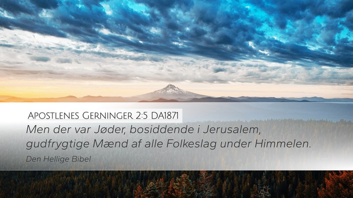 Apostlenes Gerninger 2:5 DA1871 Bible Verse Image