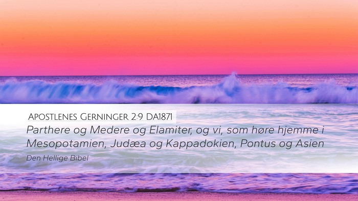 Apostlenes Gerninger 2:9 DA1871 Desktop Wallpaper - Parthere og Medere og Elamiter, og vi, som høre - Desktop Bible Verse Wallpaper