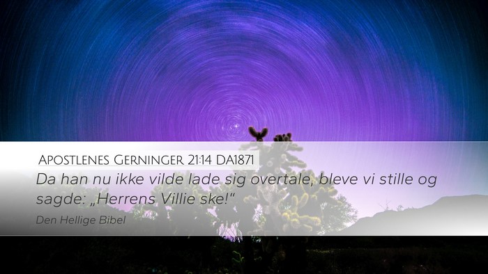 Apostlenes Gerninger 21:14 DA1871 Bible Verse Image