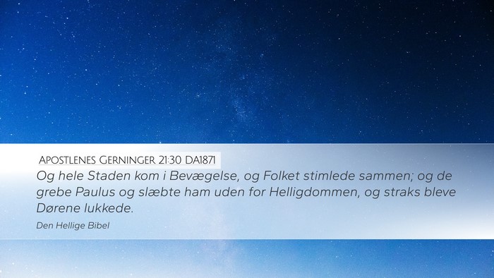 Apostlenes Gerninger 21:30 DA1871 Bible Verse Image