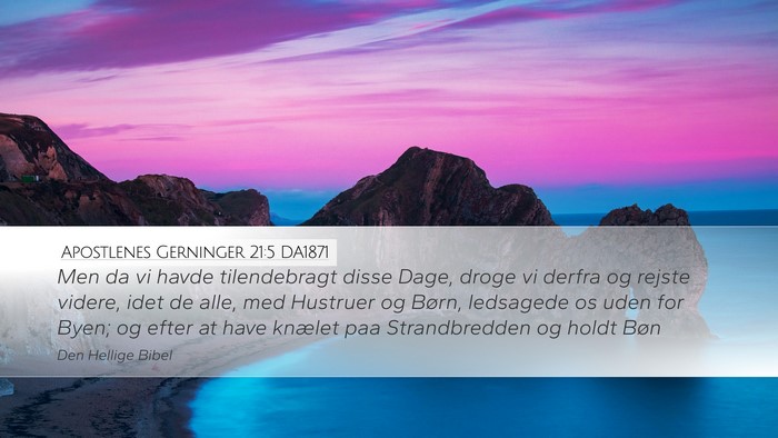 Apostlenes Gerninger 21:5 DA1871 Bible Verse Image