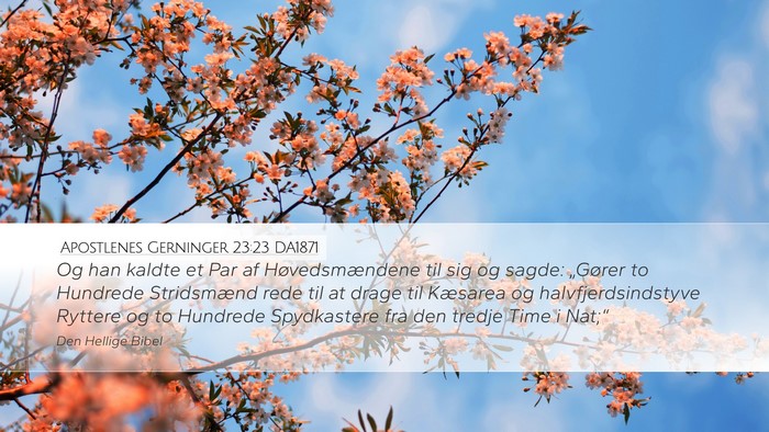 Apostlenes Gerninger 23:23 DA1871 Bible Verse Image