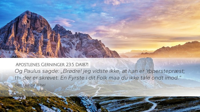 Apostlenes Gerninger 23:5 DA1871 Bible Verse Image