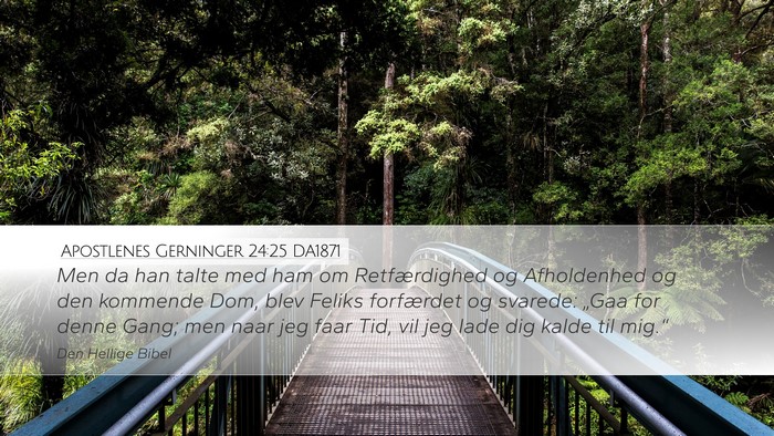 Apostlenes Gerninger 24:25 DA1871 Bible Verse Image
