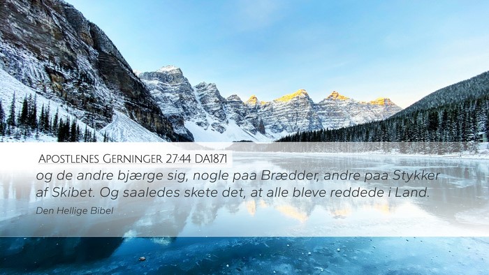 Apostlenes Gerninger 27:44 DA1871 Bible Verse Image
