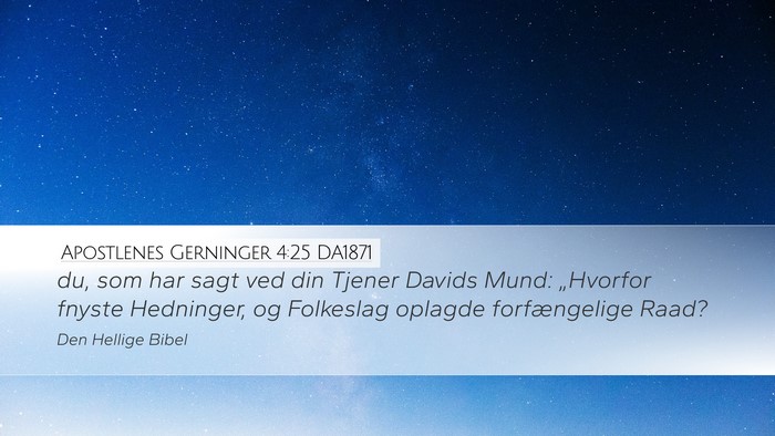 Apostlenes Gerninger 4:25 DA1871 Bible Verse Image
