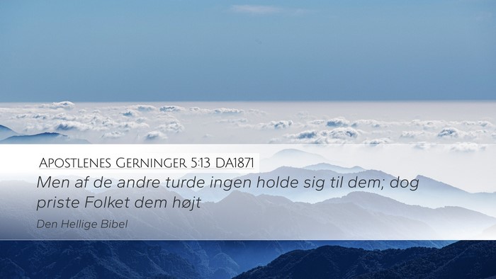 Apostlenes Gerninger 5:13 DA1871 Bible Verse Image