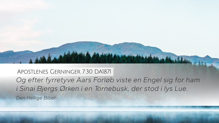 Apostlenes Gerninger 7:30 DA1871 Desktop Wallpaper - Og efter fyrretyve Aars Forløb viste en Engel - Desktop Bible Verse Wallpaper