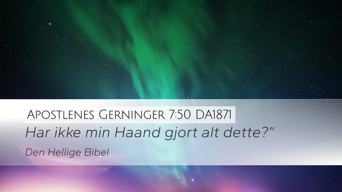 Apostlenes Gerninger 7:50 DA1871 Desktop Wallpaper - Har ikke min Haand gjort alt - Desktop Bible Verse Wallpaper