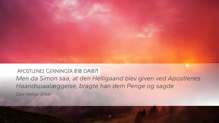 Apostlenes Gerninger 8:18 DA1871 Bible Verse Image