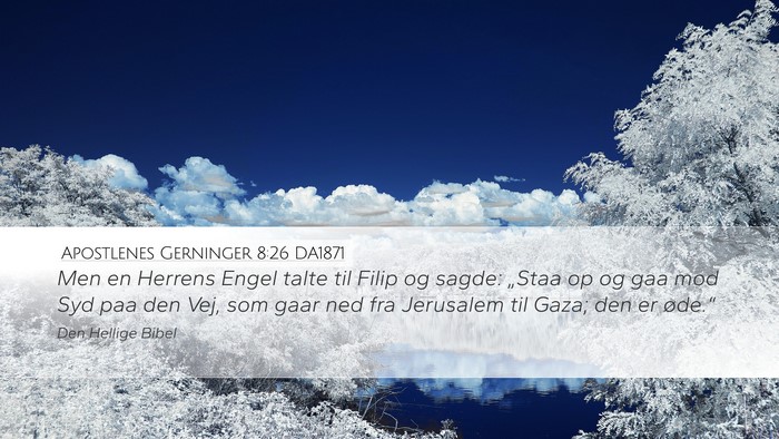 Apostlenes Gerninger 8:26 DA1871 Bible Verse Image