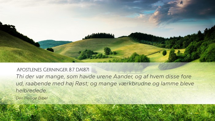 Apostlenes Gerninger 8:7 DA1871 Bible Verse Image