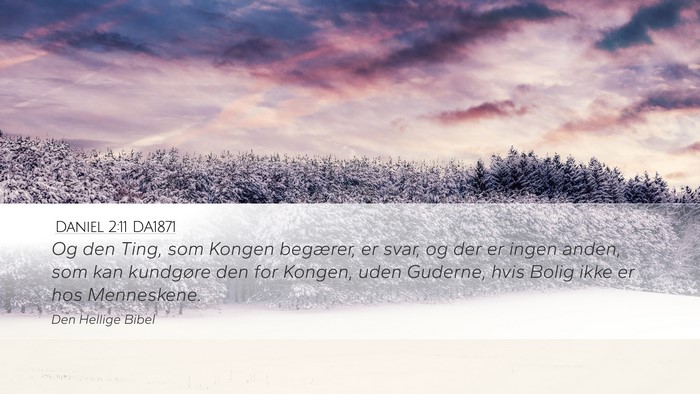 Daniel 2:11 DA1871 Bible Verse Image