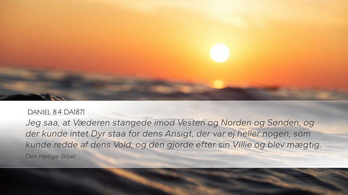 Daniel 8:4 DA1871 Bible Verse Image