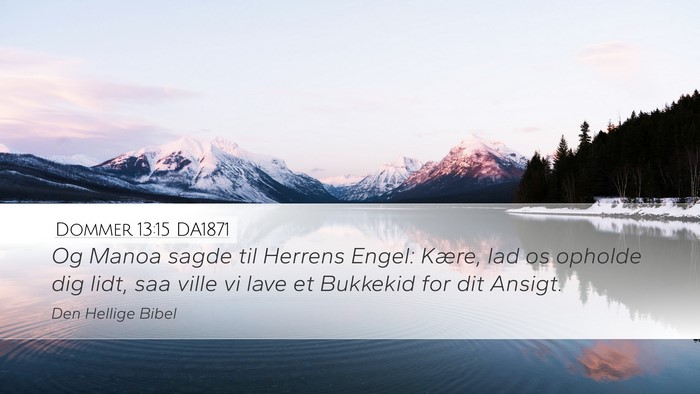 Dommer 13:15 DA1871 Bible Verse Image