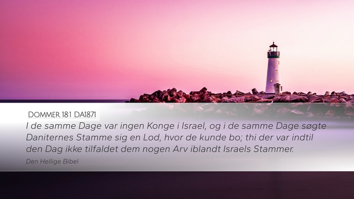 Dommer 18:1 DA1871 Bible Verse Image