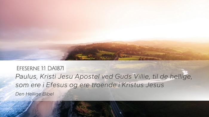 Efeserne 1:1 DA1871 Bible Verse Image