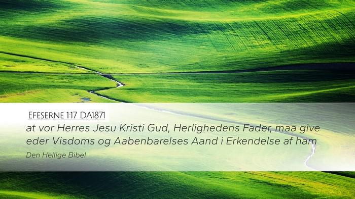 Efeserne 1:17 DA1871 Bible Verse Image