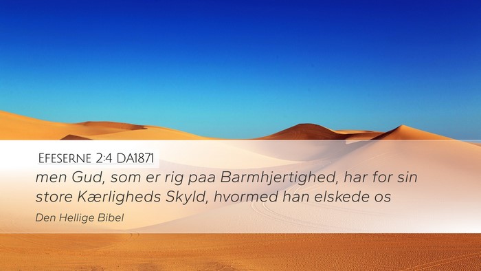 Efeserne 2:4 DA1871 Bible Verse Image