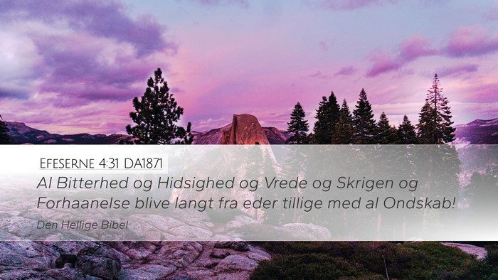 Efeserne 4:31 DA1871 Bible Verse Image