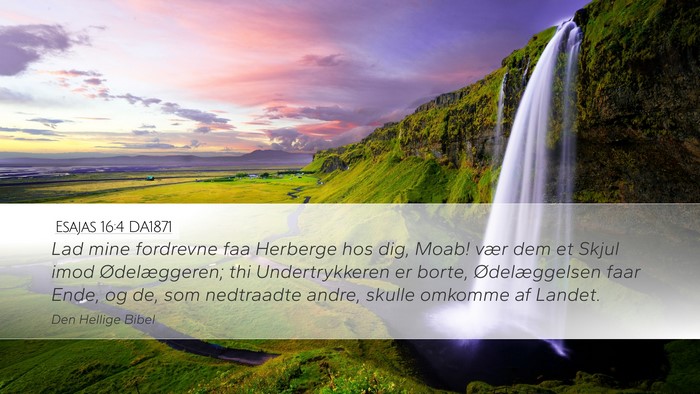 Esajas 16:4 DA1871 Bible Verse Image