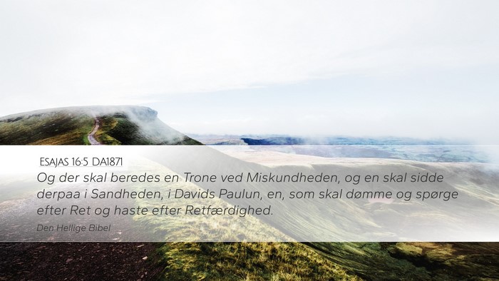 Esajas 16:5 DA1871 Bible Verse Image