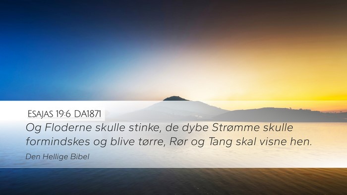 Esajas 19:6 DA1871 Bible Verse Image