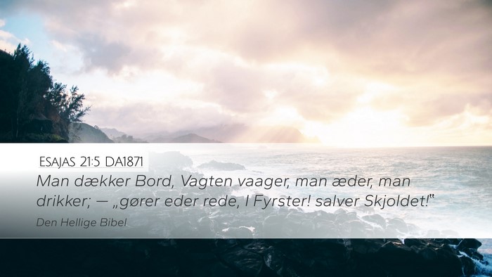 Esajas 21:5 DA1871 Bible Verse Image