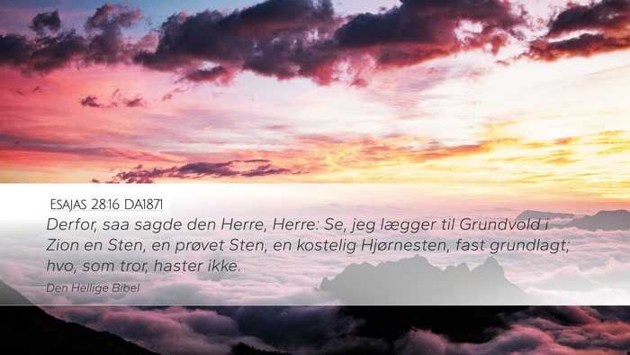 Esajas 28:16 DA1871 Bible Verse Image