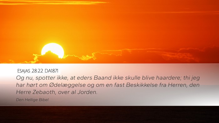 Esajas 28:22 DA1871 Bible Verse Image